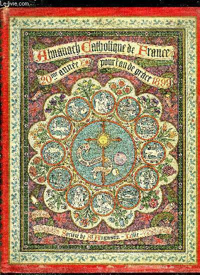 ALMANACH CATHOLIQUE DE FRANCE POUR L'ANNEE 1899 - VINGTIEME ANNEE.