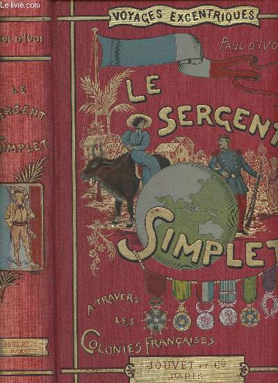 Voyages excentriques - Le sergent simplet