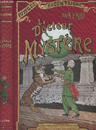 Le Docteur Mystre - Voyages excentriques