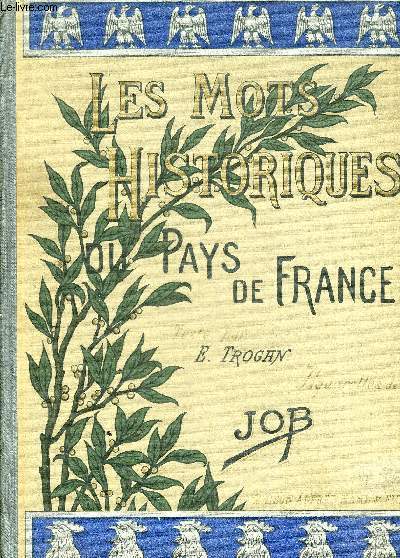 LES MOTS HISTORIQUES DU PAYS DE FRANCE - 7E EDITION MISE A JOUR.