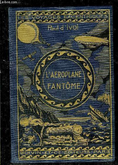 L'AEROPLANE FANTOME - COLLECTION VOYAGES EXCENTRIQUES.