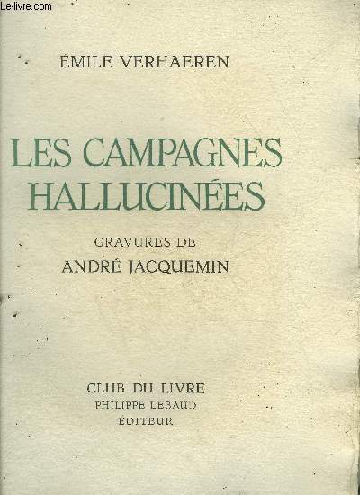 LES CAMPAGNES HALLUCINEES - GRAVURES DE ANDRE JACQUEMIN - 2 VOLUMES.