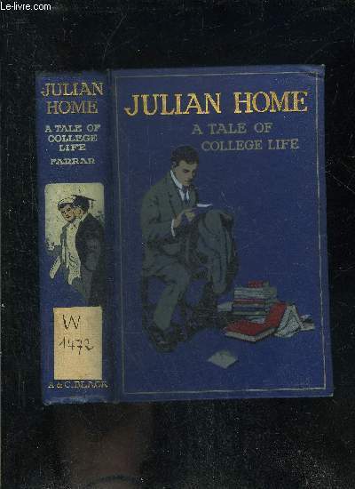JULIAN HOME A TALE OF COLLEGE LIFE.