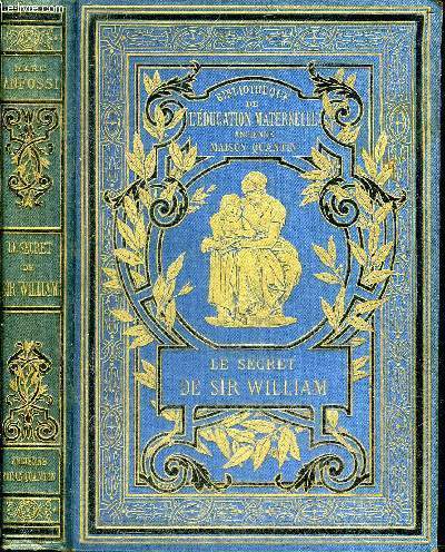 LE SECRET DE SIR WILLIAM - COLLECTION BIBLIOTHEQUE DE L'EDUCATION MATERNELLE.