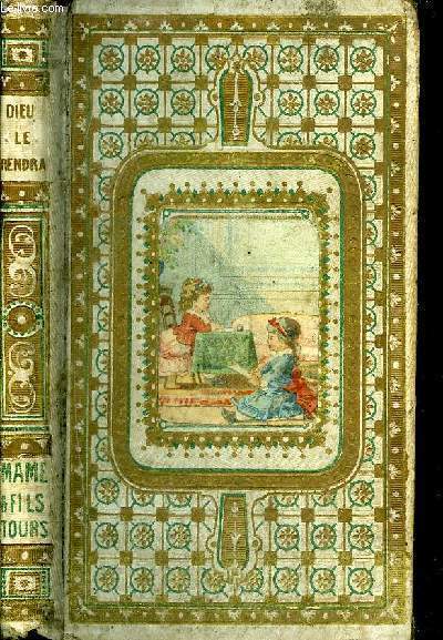 DIEU VOUS LE RENDRA SUIVI DE LE TESTAMENT D'UNE ENFANT DE DIX ANS - CARTONNAGE ROMANTIQUE