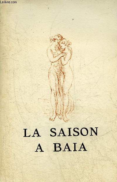 LA SAISON A BAIA - 43 LITHOGRAPHIES ORIGINALES DE JEAN SERRIERE.