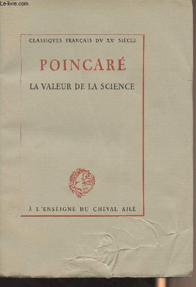 La valeur de la science - Classiques franais du XXe sicle ( Edition originale)
