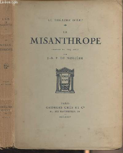 La Misanthrope, comdie publie sur les textes originaux avec une prface et des notes par Ad. van Bever (Edition originale) - 