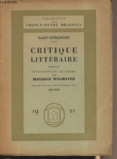Critique littraire - Introduction et notes de Maurice Wilmotte - Collection des Chefs-d'oeuvre mconnus (Edition originale)