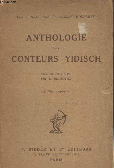 Anthologie des conteurs yidisch - Les prosateurs trangers modernes (Edition originale)