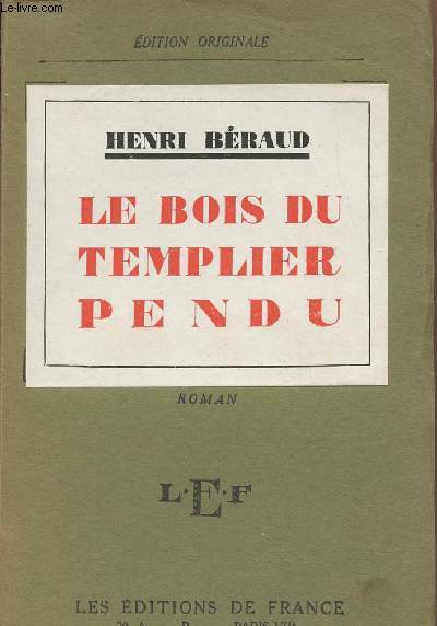 Le bois du templier pendu - (Edition originale)