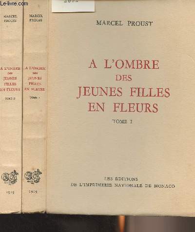 A l'ombre des jeunes filles en fleurs - Tomes I et II - Collection des prix Goncourt