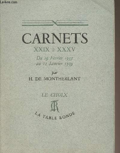 Carnets XXIX  XXXV du 19 fvrier 1935 au 11 janvier 1939 - 