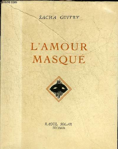 L'AMOUR MASQUE - EXEMPLAIRE S.G 127/200.