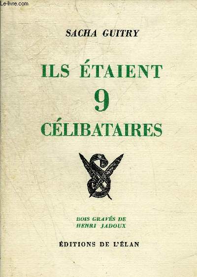 ILS ETAIENT 9 CELIBATAIRES.