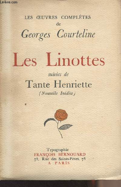 Les Linottes, suivies de Tante Henriette (Nouvelle indite) - 