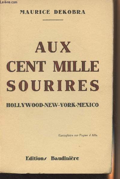 Aux cent mille sourires - Hollywood-New-York-Mexico