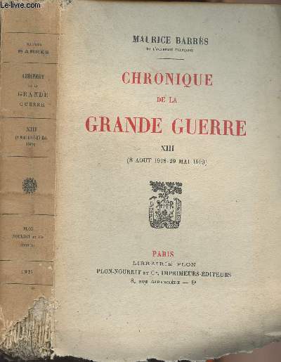 Chronique de la Grande guerre - Tome XIII (8 aot 1918-29 mai 1919) (Edition originale)