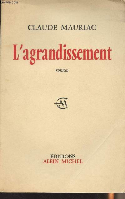 L'Agrandissement - (Edition originale)