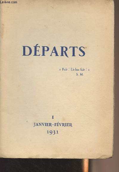 Dparts, revue littraire des jeunes - Tome I - Janvier-fvrier 1931 - (Edition originale)