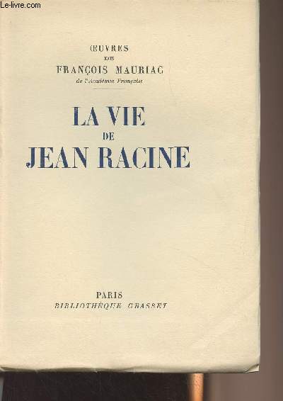 La vie de Jean Racine - 