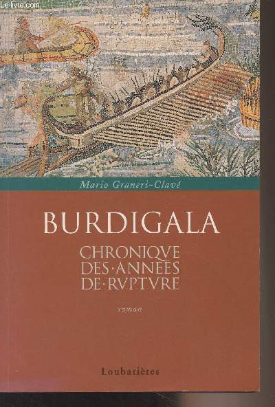 Burdigala, chronique des annes de rupture