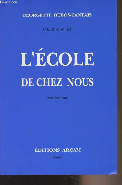 L'cole de chez nous - 3e tome