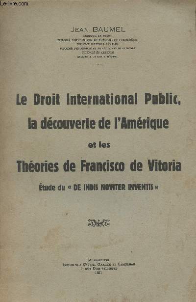 Le droit international public, la dcouverte de l'Amrique et les thories de Francisco de Vitoria, tude du 