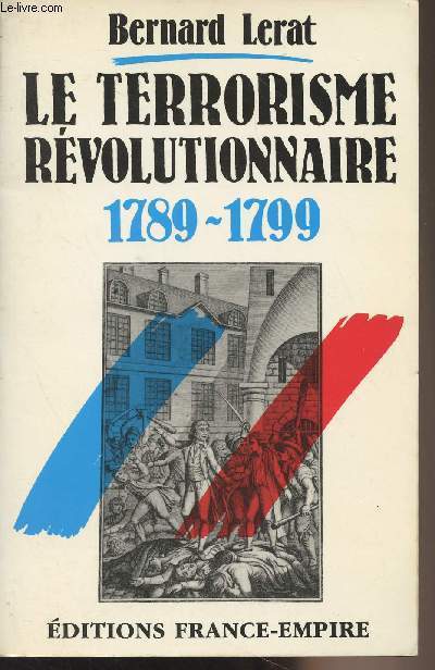 Le terrorisme rvolutionnaire 1789-1799