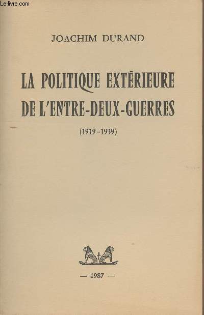 La politique extrieure de l'entre-deux-guerres (1919-1939)