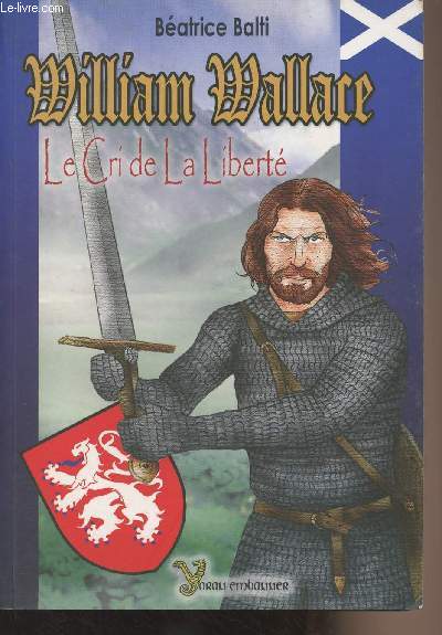 William Wallace le cri de la libert