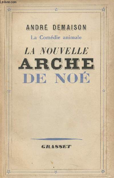 La Comdie animale - La nouvelle arche de No