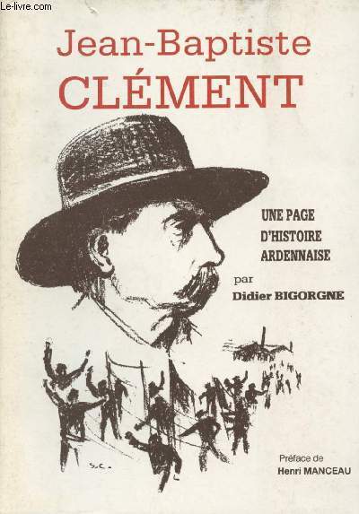 Jean-Baptiste Clment - Une page d'Histoire Ardennaise
