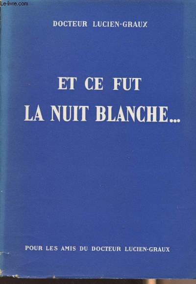 Et ce fut la nuit blanche...