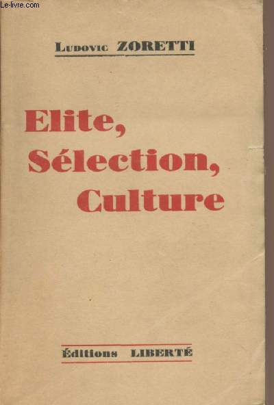 Elite, slection, culture