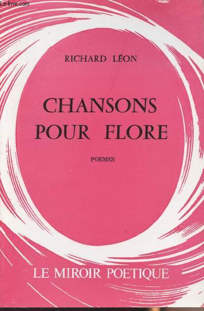 Chansons pour Flore - Pomes
