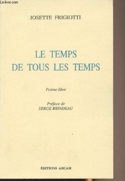 Le temps de tous les temps - Pome libre