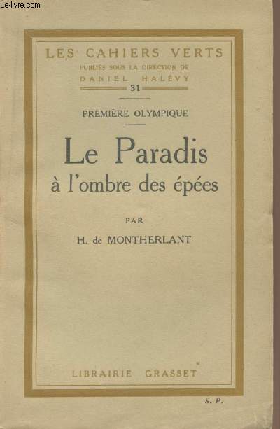 Premire Olympique - Le paradis  l'ombre des pes - 