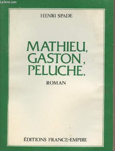 Mathieu, Gaston, Peluche