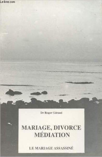 Mariage, divorce, mdiation - La mariage assassin