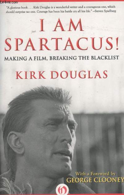 I am Spartacus ! Making a film, breaking the blacklist + Autographe