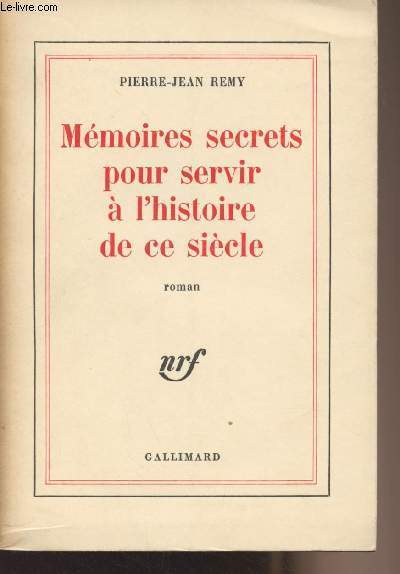 Mmoires secrets pour servir  l'histoire de ce sicle