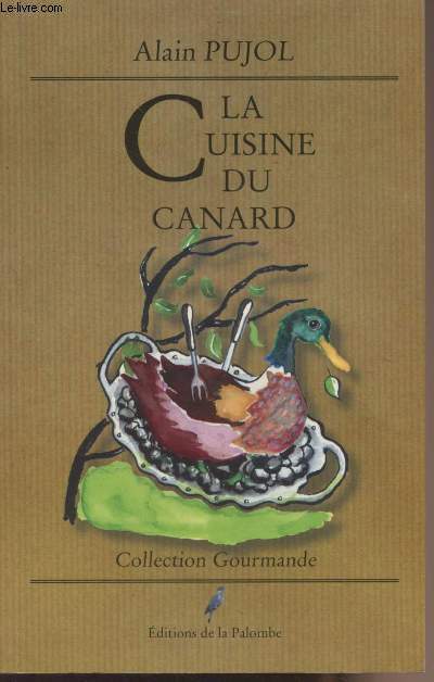La cuisine du canard - collection 