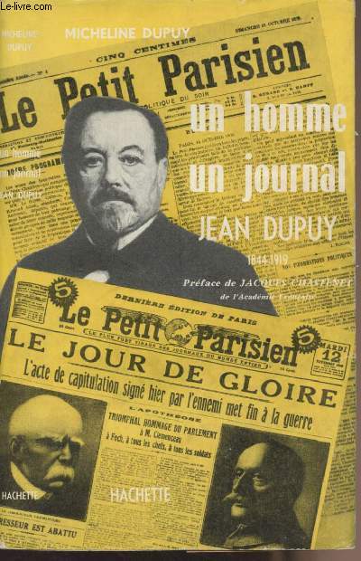 Un homme un journal, Jean Dupuy 1844-1919
