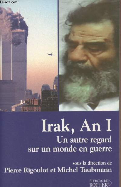 Irak, An I - Un autre regard sur un monde en guerre