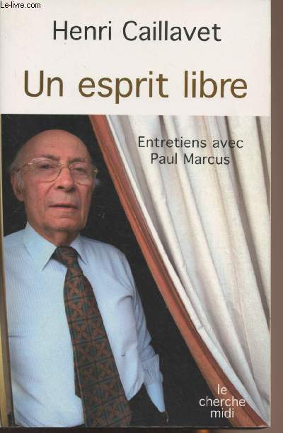 Un esprit libre - Entretiens avec Paul Marcus