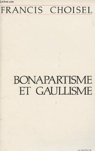 Bonapartisme et Gaullisme