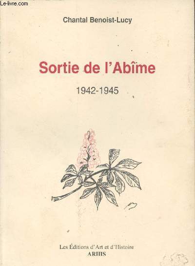 Sortie de l'Abme - 1942-1945