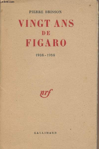Vingt ans de Figaro 1938-1958