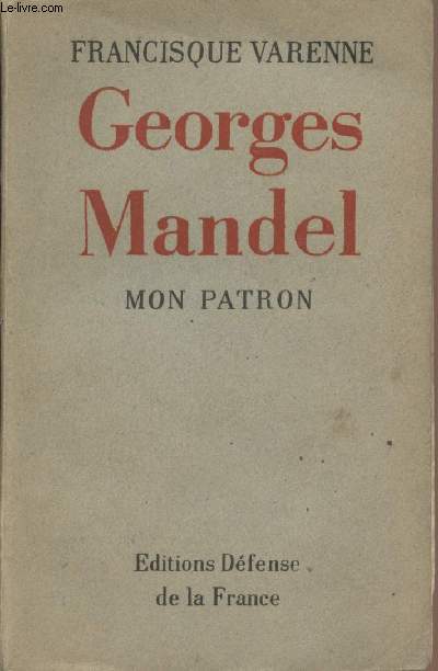 Georges Mandel mon patron